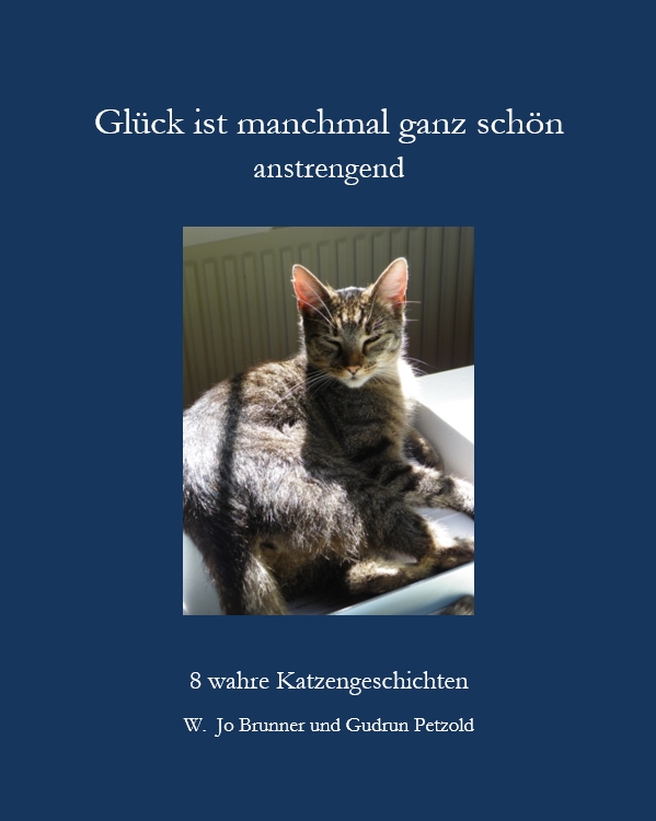 Glck ist manchmal ganz schn anstrengend